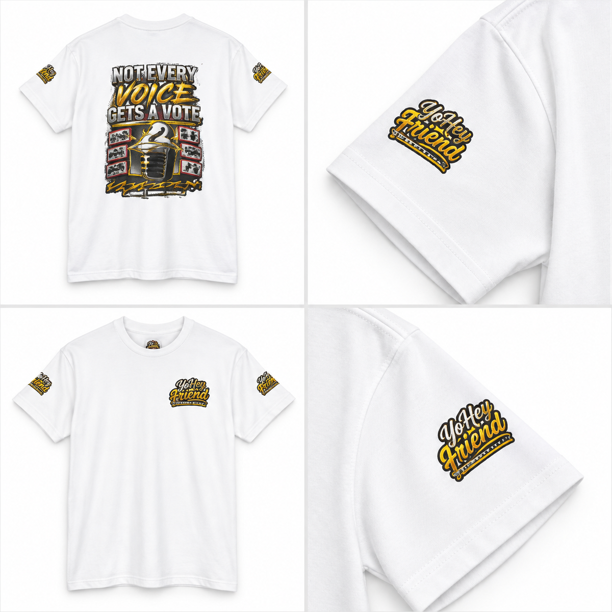 Yo Hey Friend Not Every Voice Gets A Vote Unisex Heavy Cotton Tee